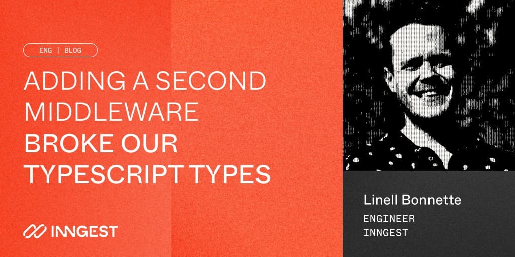 Adding a second middleware broke our typescript types
